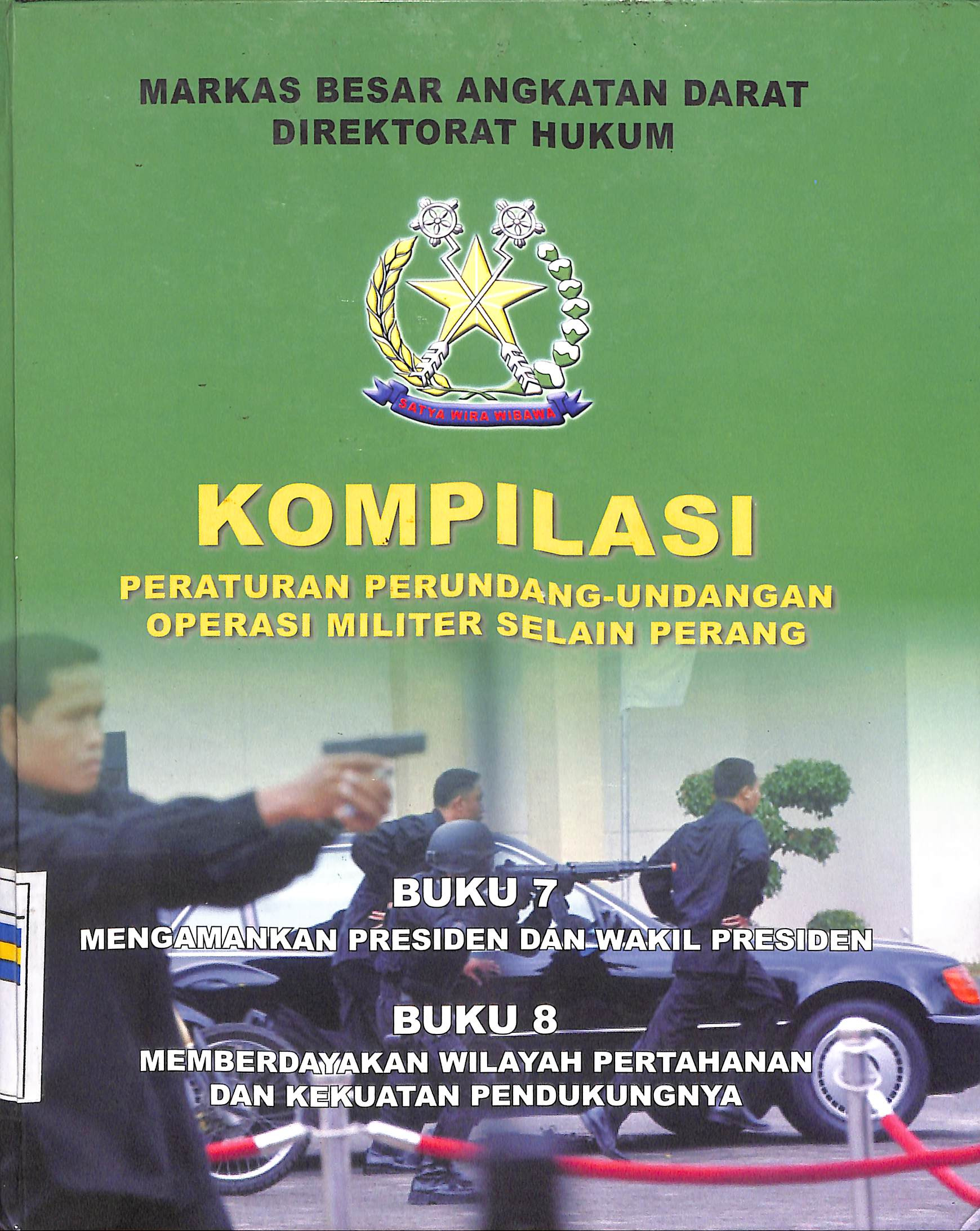 KOMPILASI PERATURAN PERUNDANG - UNDANGAN OPERASI MILITER SELAIN PERANG JILID IV